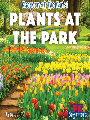 cover image of Plants at the Park